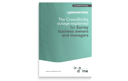 Iron Dome IT and Cybersecurity Support, Surrey - CrowdStrike Outage